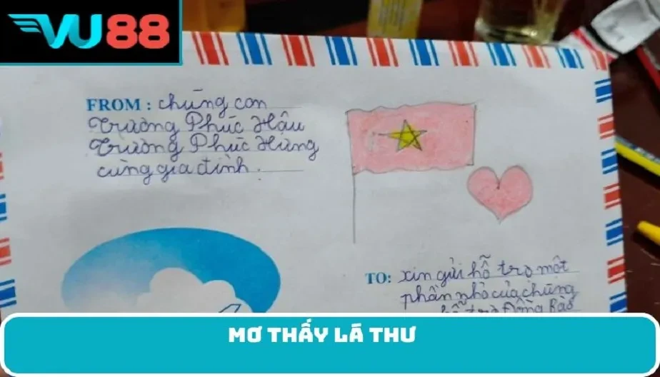 VU88 Mơ Thấy Lá Thư - Điềm Báo Báo Hiệu Tình Cảm, Sự Nghiệp