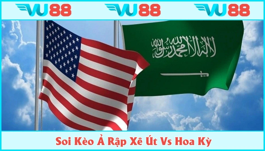 VU88 Soi Kèo Ả Rập Xê Út Vs Hoa Kỳ Hồi 08h15 Ngày 20/6 - Gold Cup